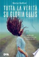 Tutta la verità su Gloria Ellis