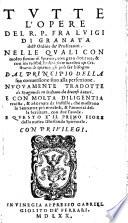 Tutte l'opere del fra Luigi di Granata ... nuovamente tradotte di spagnuolo in italianoda diversi autori (E questo è il primo fiore della nostra Ghirlanda spirituale.)