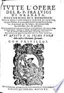 Tutte l'opere del R. P. Fra Luigi di Granata ... Nuouamente tradotte di spagnuolo in italiano da diuersi autori, etc. [Comprising the “Guida de'peccatori” only.]