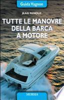 Tutte le manovre della barca a motore