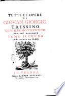 Tutte le Opere di Giovan Giorgio Trissino Gentiluomo Vicentino non piu Raccolte