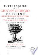 Tutte le opere di Giovan Giorgio Trissino gentiluomo vicentino non più raccolte. Tomo primo [-secondo]