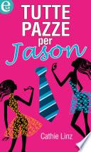 Tutte pazze per Jason
