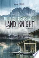 Tutti gli assassini di Land Knight