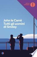 Tutti gli uomini di Smiley