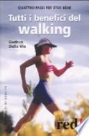 Tutti i benefici del walking
