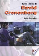 Tutti i film di David Cronenberg