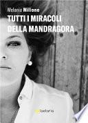 Tutti i miracoli della mandragora