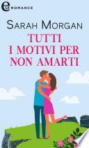 Tutti i motivi per non amarti (eLit)