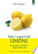 Tutti i segreti del limone