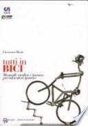 Tutti in bici. Manuale medico e tecnico per educatori sportivi