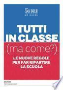 Tutti in classe. (ma come?)