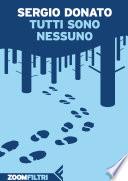 Tutti sono Nessuno