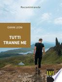 Tutti tranne me