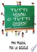 Tutti uguali o tutti diversi?