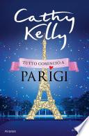 Tutto cominciò a Parigi