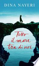 Tutto il mare tra di noi