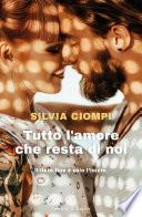 Tutto l'amore che resta di noi