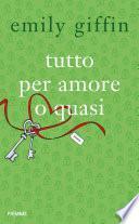 Tutto per amore o quasi
