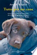 Tutto per un cane