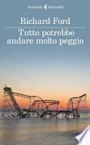 Tutto potrebbe andare molto peggio