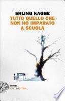 Tutto quel che non ho imparato a scuola