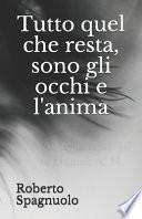 Tutto quel che resta, sono gli occhi e l'anima