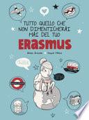 Tutto quello che non dimenticherai mai del tuo Erasmus