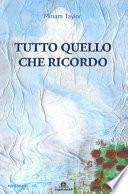 Tutto quello che ricordo