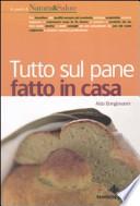 Tutto sul pane fatto in casa