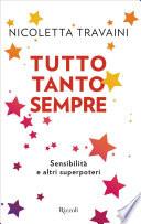 Tutto tanto sempre