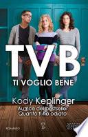 TVB. Ti Voglio Bene