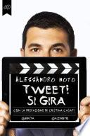 Tweet! Si gira