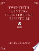 Twentieth-Century Countertenor Repertoire