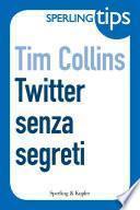 Twitter senza segreti - Sperling Tips