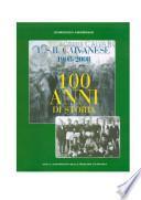 U.S.B. Caivanese 1908-2008. 100 anni di storia