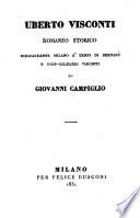 Uberto Visconti, romanzo storico risguardante Milano ai tempi di Bernabo e Gian-Galeazzo Visconti