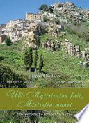 Ubi Mytistraton fuit, Mistretta manet