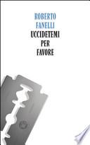 Uccidetemi per favore