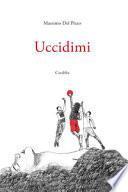 Uccidimi