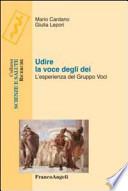 Udire la voce degli dei. L'esperienza del gruppo voci