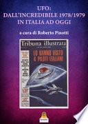 Ufo: dall'incredibile 1978-1979 in italia ad oggi