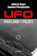 Ufo. Parlano i piloti