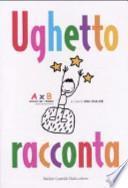 Ughetto racconta