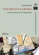 Ugo Ojetti e la Russia: incontri, itinerari, corrispondenze