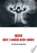 UKIYO, oltre i confini della morte