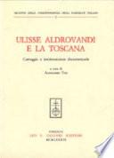 Ulisse Aldrovandi e la Toscana