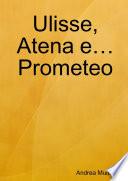 Ulisse, Atena e... Prometeo