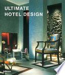 Ultimate Hotel Design