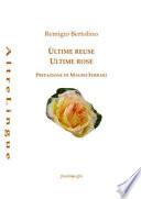 Ùltime reuse. Ultime rose